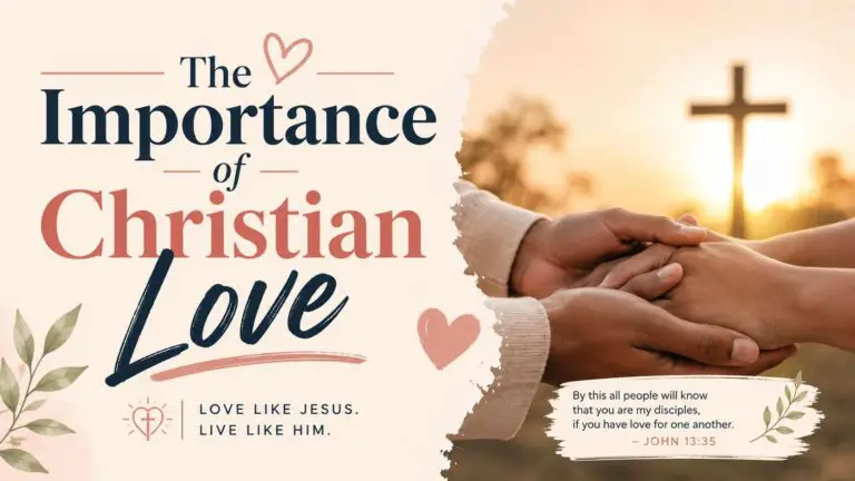 The Importance of Christian Love