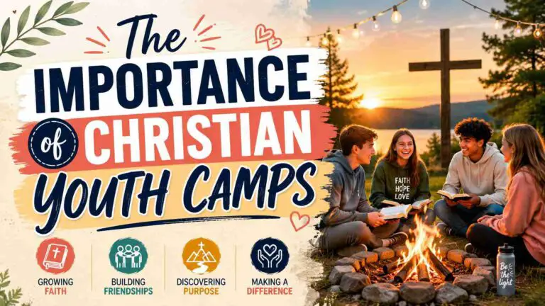 The Importance of Christian Youth Camps