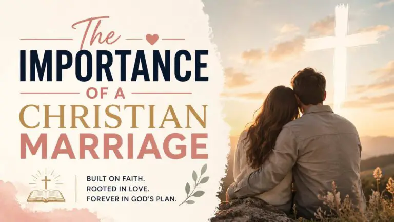 The Importance of a Christian Marriage