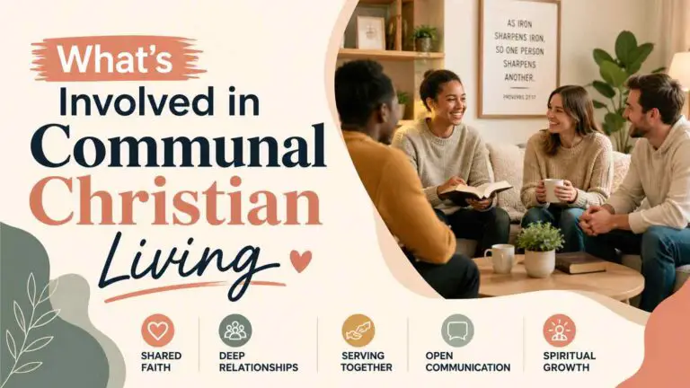What’s Involved in Communal Christian Living
