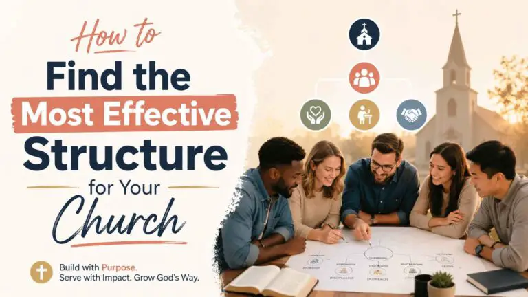 How to Find the Most Effective Structure for Your Church 