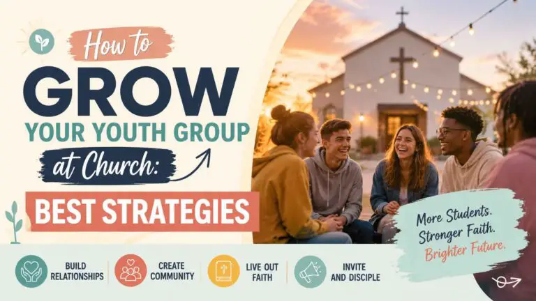 How to Grow Your Youth Group at Church: Best Strategies