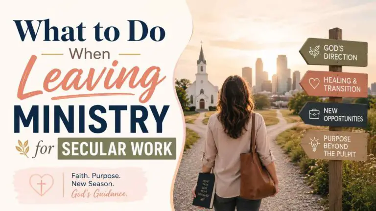 What to Do When Leaving Ministry for Secular Work