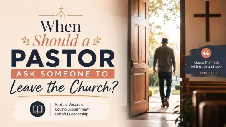 When Should a Pastor Ask Someone to Leave the Church?
