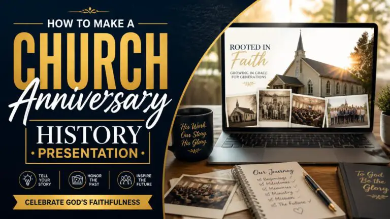 How to Make a Church Anniversary History Presentation