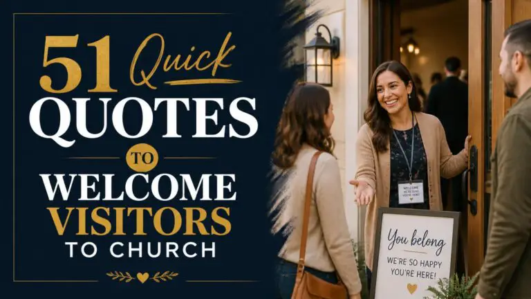 51 Quick Quotes to Welcome Visitors to Church