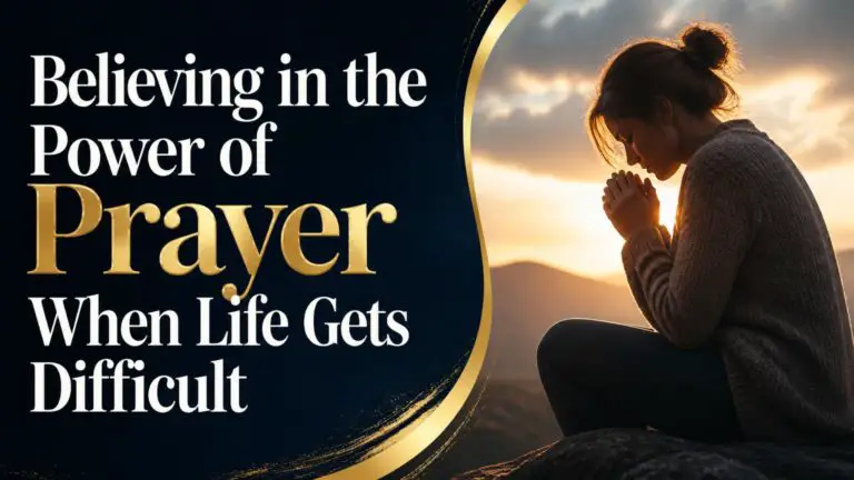 Believing in the Power of Prayer