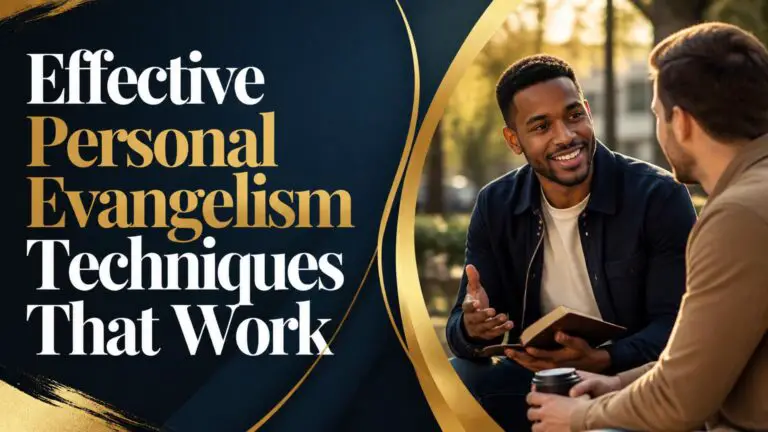 Effective Personal Evangelism Techniques That Work