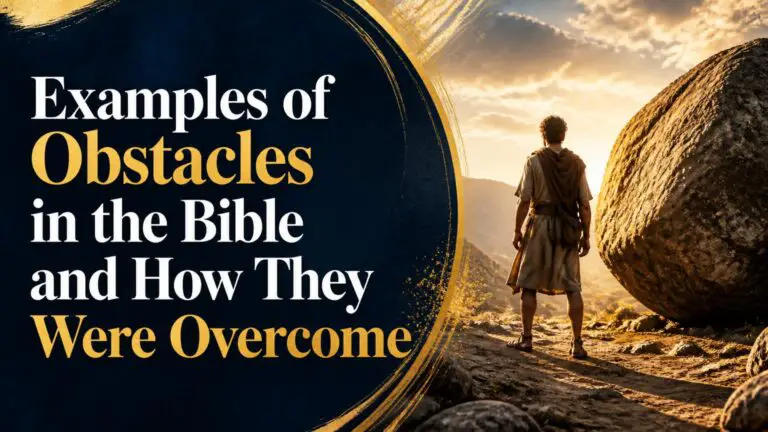 Examples of Obstacles in the Bible