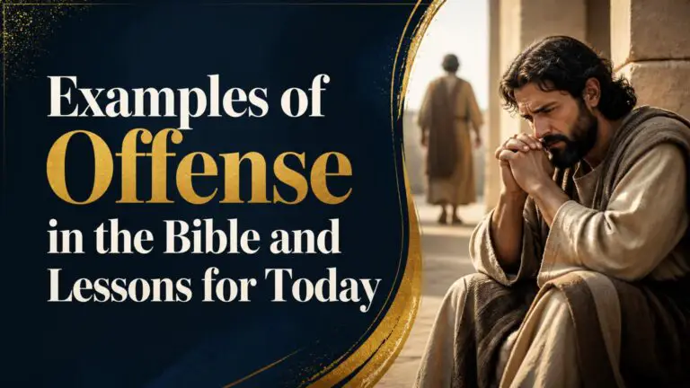 Examples of Offense in the Bible
