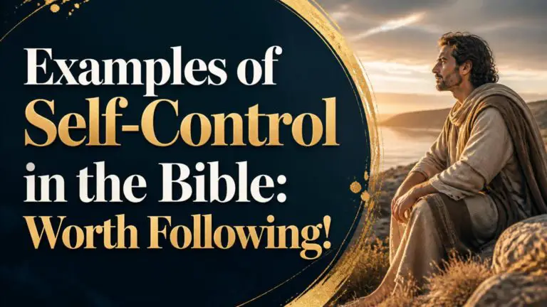 Examples of Self Control in the Bible