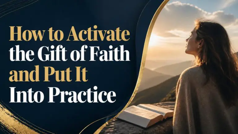 How to Activate the Gift of Faith?