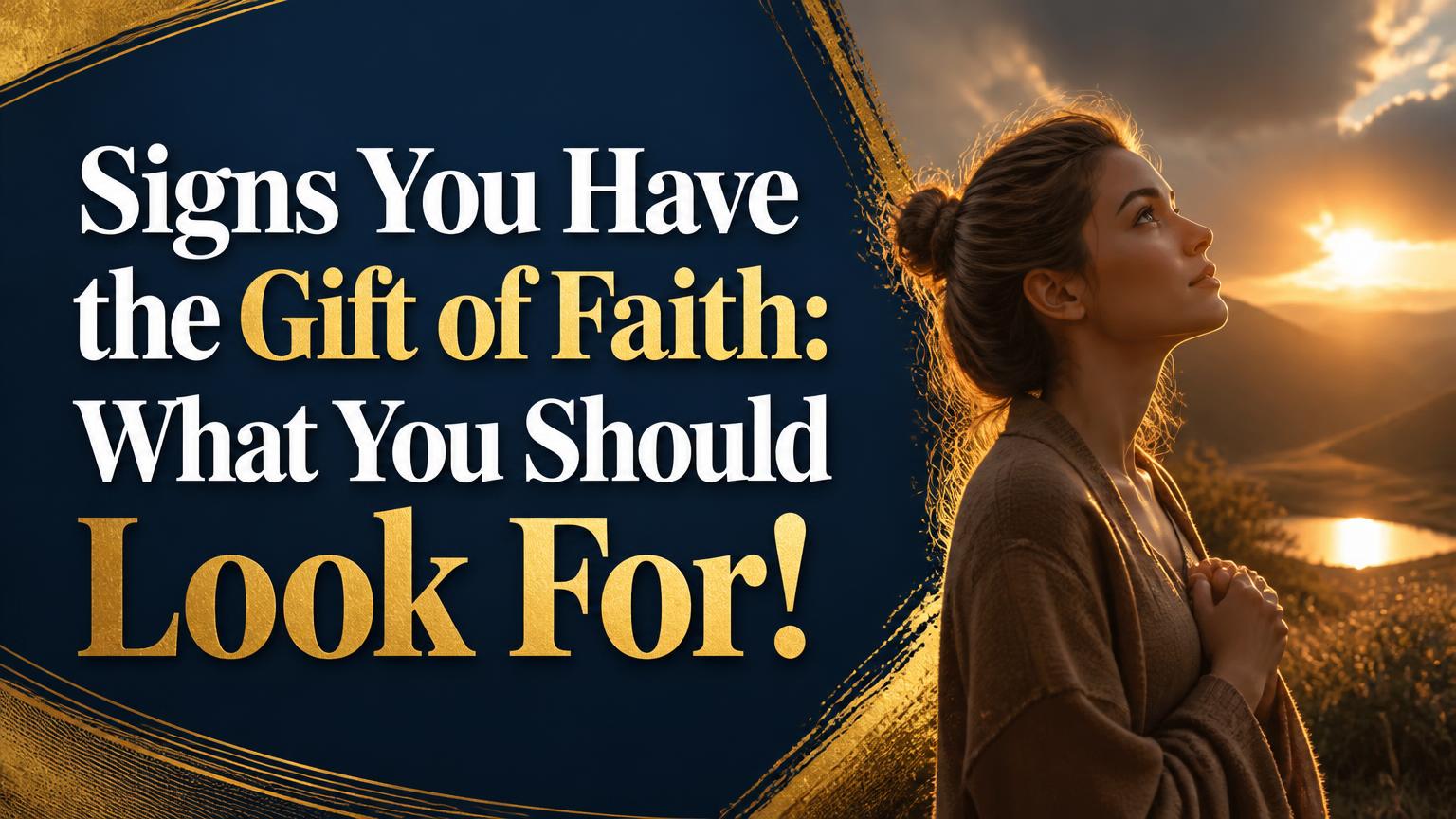 Signs You Have the Gift of Faith
