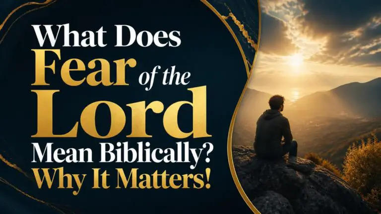 What Does Fear of the Lord Mean Biblically?